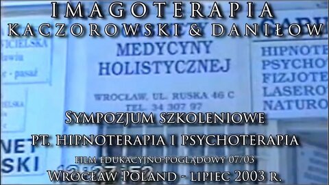 ROZWÓJ DUCHOWY-HIPNOTERAPIA I PSYCHOTERAPIA-MATERIAŁY SZKOLENIOWO-EDUKACYJNE-SEMINARIA/2003©TV IMAGO