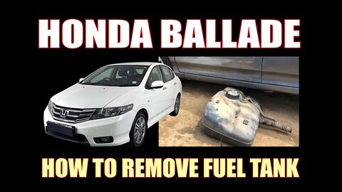 HOW TO REMOVE FUEL TANK - HONDA BALLADE ( 2013 )