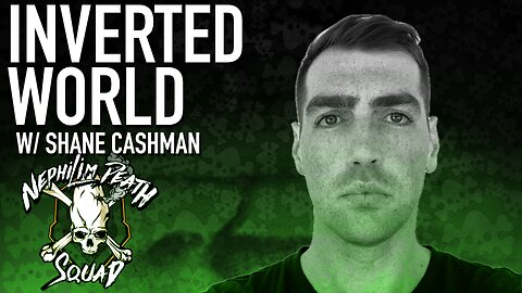 009 - Inverted World w/ Shane Cashman