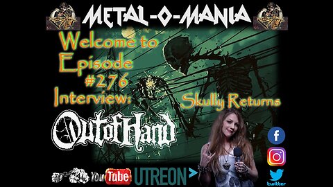 #276 - Metal-O-Mania - Special Guest: Out of Hand