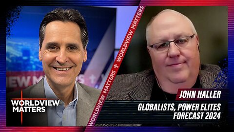 John Haller: Globalists, Power Elites Forecast for 2024