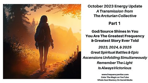 October 2023 Update: God/Source Shines In You ~ You Are The Greatest Frequency & Story Ever Told!