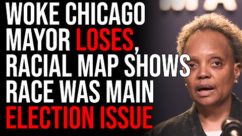 Woke Chicago Mayor LOSES, Racial Map Shows Race Was The Only Thing That Mattered In Election