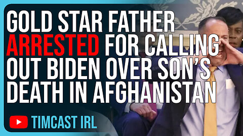 Gold Star Father ARRESTED For CALLING OUT Biden Over Son’s Death In Afghanistan, Despicable