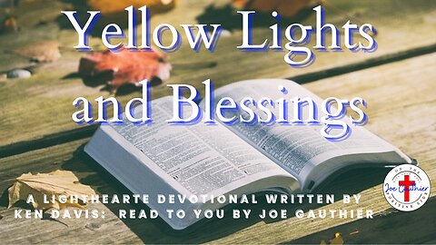 Yellow Lights and Blessings