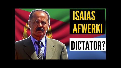 Isaias Afwerki: DICTATOR who has ruled Eritrea for 31 Years