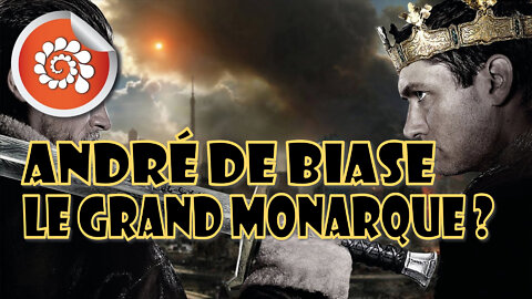 André de Biase le Grand Monarque ?