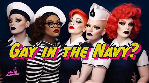 Big Gay Drag Queen US Navy Recruitment Drive