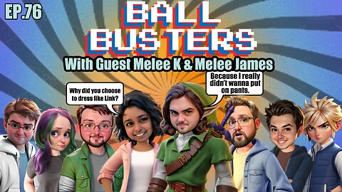 Ball Busters #76!! Agatha is TORTURE!! Cancel Dermy!! With the Melees!!