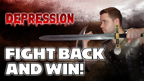 Actionable Steps to Fight Back and WIN Against Depression!