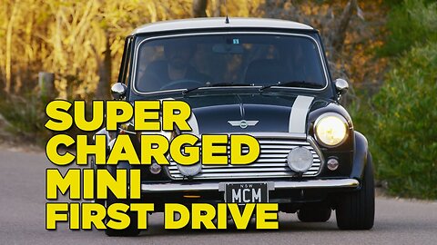 Supercharged Mini - First Drive