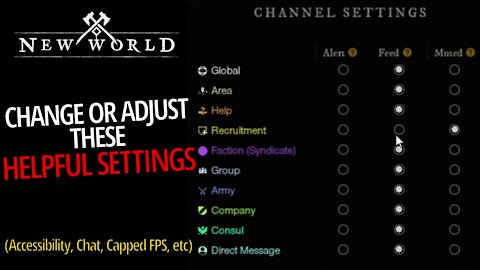 Helpful Settings To Change Or Adjust - New World