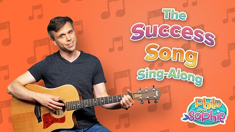 The Success Song (Sing-along) ♫ | Philo and Sophie