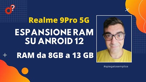 Realme 9 Pro 5G: espandere RAM da 8GB a 13 GB | Spiegato Semplice