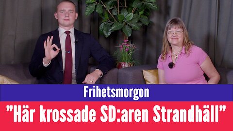 Frihetsmorgon - "SD:s bästa och sämsta händelser denna vecka"