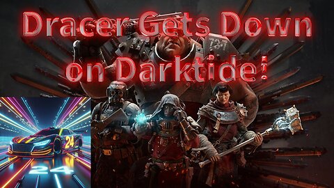 Dracer Tries out Warhammer Darktide on Friday Night!