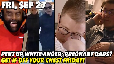 Fri, Sep 27: The Face that Launched 1000 Racist Rants; Big Mama Ate All the Tamales; Pregnant Dad!