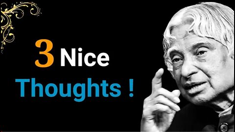 3 nice thoughts || Dr. Apj abdul kalam sir quotes |