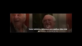 Temer telefona a Bolsonaro para explicar vídeo viral