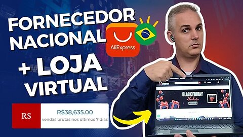 ✅ FORNECEDOR DE DROPSHIPPING NACIONAL NO ALIEXPRESS + LOJA VIRTUAL