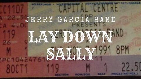 Lay Down Sally | Jerry Garcia Band 11.7.91