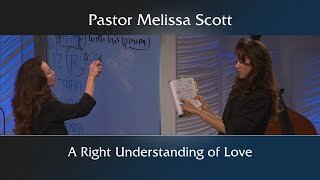 1 Corinthians 13 A Right Understanding of Love