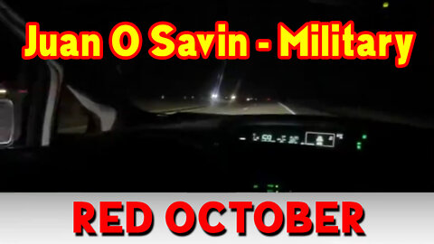 Juan O Savin Military 10.02.22 - RED OCTOBER