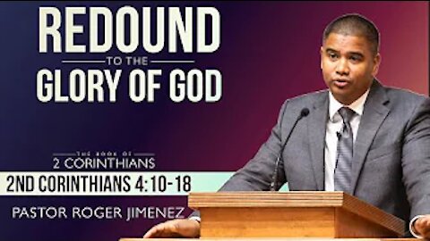 【 Redound to the Glory of God 】 Pastor Roger Jimenez | Verity Baptist Church