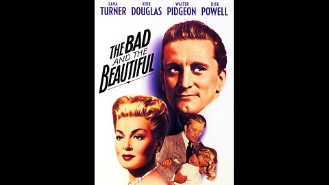 The Bad and the Beautiful