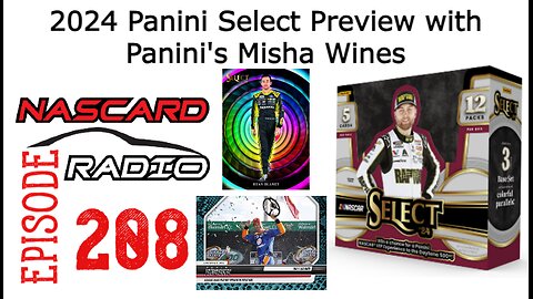 2024 Panini Select Preview with Panini's Misha Wines - Episode 208