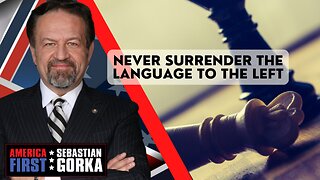 Never surrender the language to the Left. Arynne Wexler with Sebastian Gorka on AMERICA First