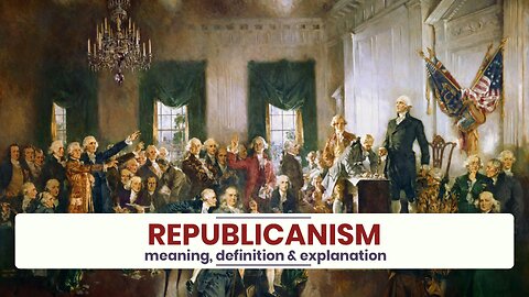 What is REPUBLICANISM?