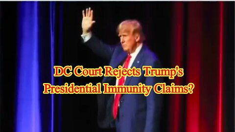 What’s next for Trump after DC court rejects his presidential immunity claims?