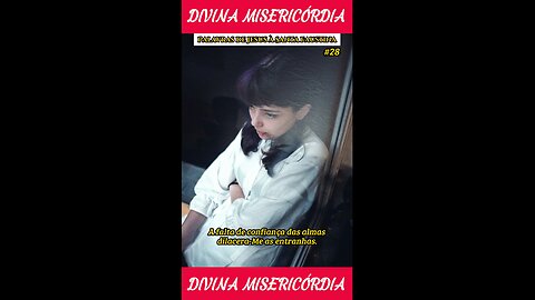 #28 - A falta de confiança das almas dilacera-Me as entranhas!