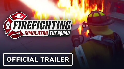 Firefighting Simulator: The Squad - Official Nintendo Switch Announcement Trailer