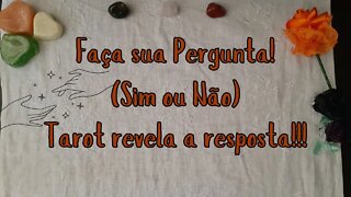 🔮FAÇA A SUA PERGUNTA OBJETIVA (((SIM ou NÃO))) #TAROT REVELA A RESPOSTA + CONSELHO