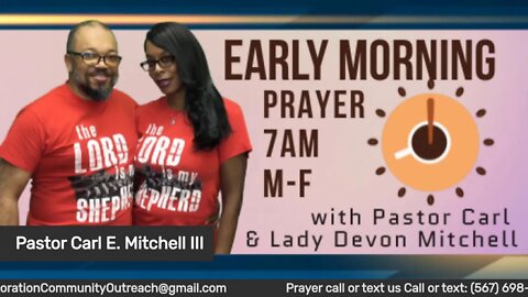 Early morning prayer with Pastor Carl & Lady Devon Mitchell