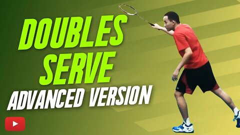 Badminton Doubles Serve - Advanced Version (Chinese with English Subtitles)