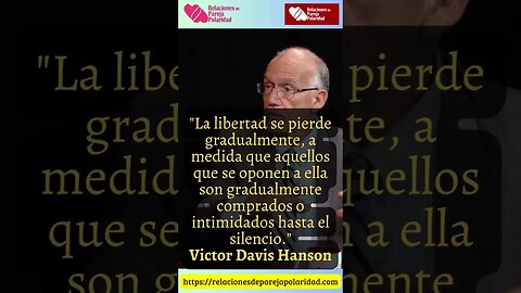 23. La libertad se pierde gradualmente, a medida que aquellos #VictorDavisHanson