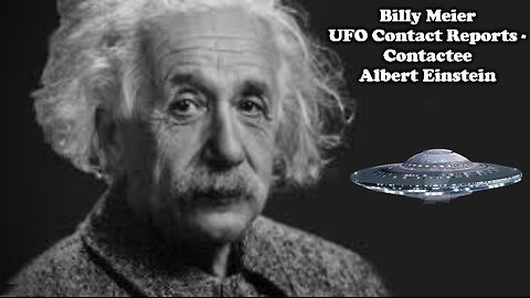 Billy Meier UFO Contact Reports - Contactee Albert Einstein