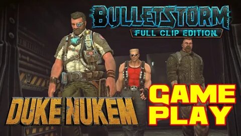 Bulletstorm: Full Clip Edition - Duke Nukem Gameplay - Xbox One 😎Benjamillion