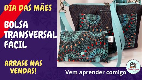 Bolsa Transversal Fácil - DIY - Dia das Mães #façavocêmesmo #façaevenda #costuracriativa