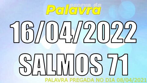 PALAVRA CCB SALMOS 71 - SÁBADO 16/04/2022 - CULTO ONLINE