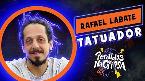 Rafael Labate - Tatuador | 070 #Perdidospdc #tatuador