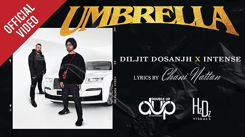 UMBRELLA (4k Video) Diljit Dosanjh Intense Chani Nattan New Punjabi Song 2022