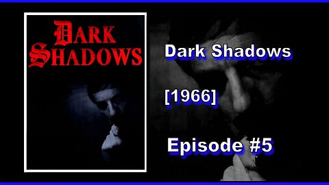 Dark Shadows | Season 1 | Episode 5