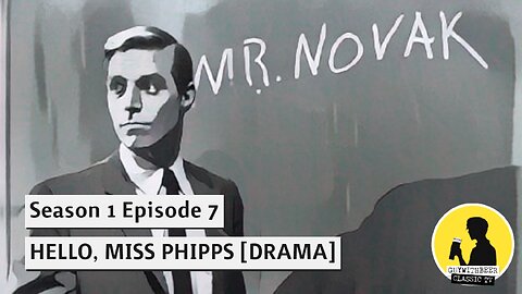 MR. NOVAK S01E07 HELLO, MISS PHIPPS [DRAMA]