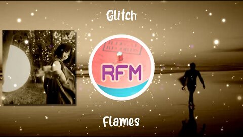 Flames - Glitch - Royalty Free Music RFM2K