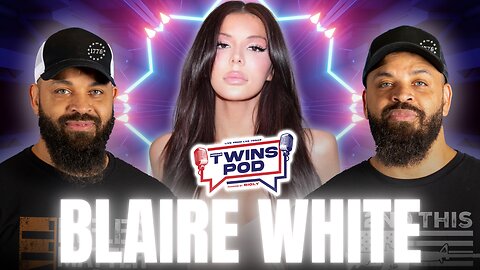 Top TRANS Conservative Exposes The LGBTQ Agenda! | Twins Pod - Episode 40 - Blaire White