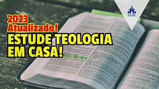 Como estudar teologia em casa? Dicas de ouro!